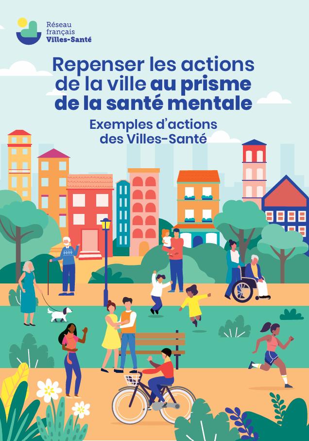 You are currently viewing Repenser les actions de la ville au prisme de la santé mentale : Exemples des Villes-Santé