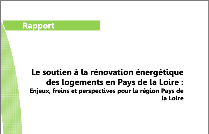 You are currently viewing Le soutien à la rénovation énergétique des logements en Pays de la Loire : enjeux, freins et perspectives pour la région Pays de la Loire